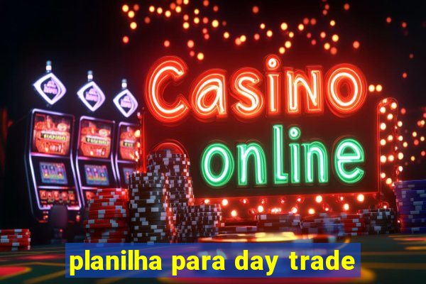 planilha para day trade